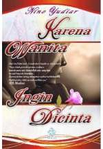 Karena Wanita Ingin Dicintai 