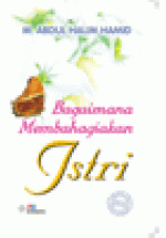 Bagaimana Membahagiakan Istri